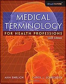 MEDICAL TERMINOLOGY FOR HEALTH PROFESSIONS 6TH EDITION ANSWER KEY Ebook Kindle Editon