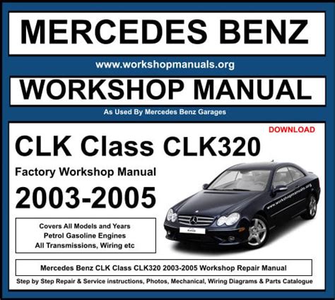 MERCEDES BENZ REPAIR MANUAL CLK320 Ebook Kindle Editon