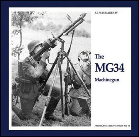 MG34 MACHINEGUN, THE (The Propaganda Photo Series) Ebook Reader