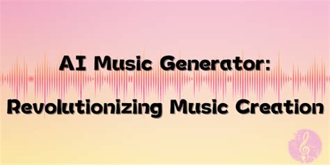 MIA AI Music Generator: Revolutionizing Music Creation