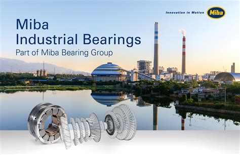 MIBA Industrial Bearings: Powering Industry with Precision and Reliability