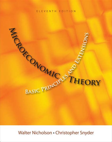 MICROECONOMIC THEORY BASIC PRINCIPLES AND EXTENSIONS 11TH EDITION PDF Reader