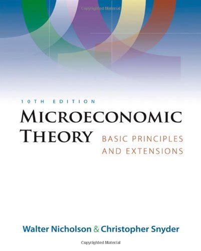 MICROECONOMIC THEORY BASIC PRINCIPLES AND EXTENSIONS 11TH EDITION PDF Reader