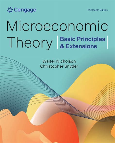 MICROECONOMIC THEORY BASIC PRINCIPLES AND EXTENSIONS 11TH Ebook Reader