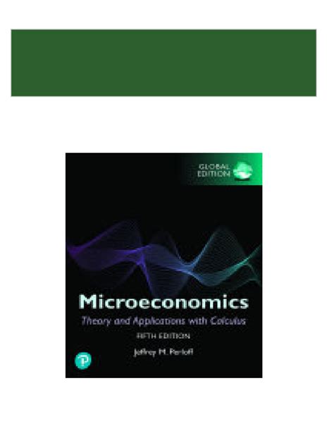 MICROECONOMICS THEORY AND APPLICATIONS WITH CALCULUS PERLOFF SOLUTIONS Ebook PDF