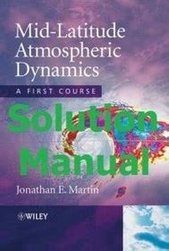 MID LATITUDE ATMOSPHERIC DYNAMICS SOLUTION MANUAL Ebook Doc