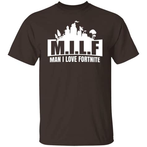 MILF Fortnite Shirt: The Perfect Way to Show Your Gaming Prowess and Love for Fortnite