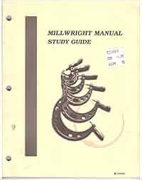 MILLWRIGHT MANUAL STUDY GUIDE Ebook Kindle Editon