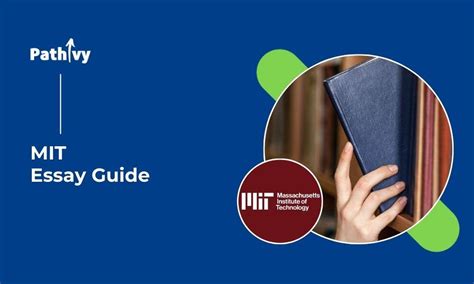 MIT Essay Prompts: A Comprehensive Guide to Crafting Outstanding Applications