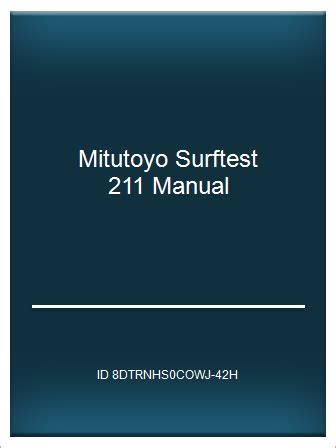 MITUTOYO SURFTEST 211 MANUAL Ebook PDF