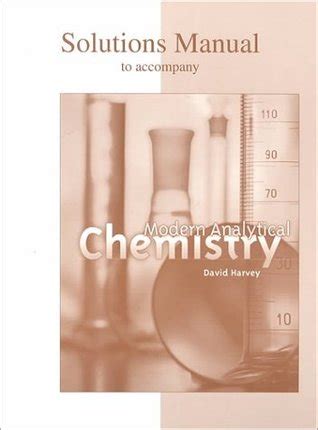 MODERN ANALYTICAL CHEMISTRY DAVID HARVEY SOLUTIONS MANUAL Ebook PDF