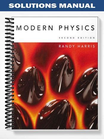 MODERN PHYSICS RANDY HARRIS SOLUTION MANUAL PDF Ebook Kindle Editon