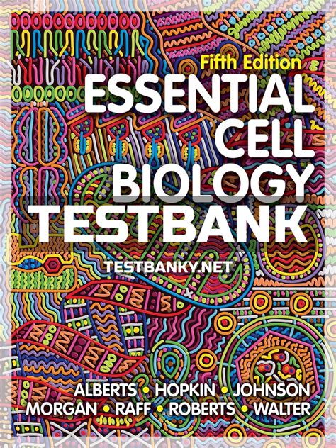 MOLECULAR BIOLOGY OF THE CELL 5TH EDITION TEST BANK Ebook Doc