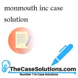 MONMOUTH HARVARD CASE SOLUTION Ebook PDF