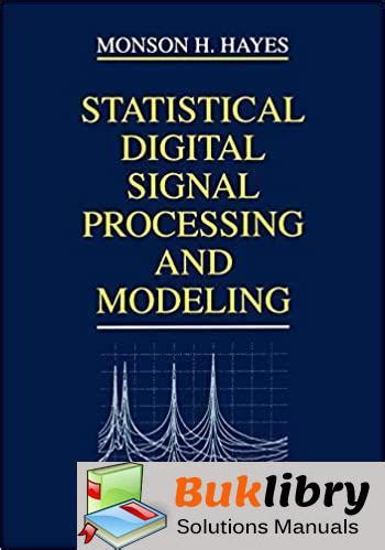 MONSON HAYES STATISTICAL SIGNAL PROCESSING SOLUTION MANUAL Ebook Doc