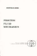 MORTON M DENN PROCESS FLUID MECHANICS SOLUTIONS Ebook Epub