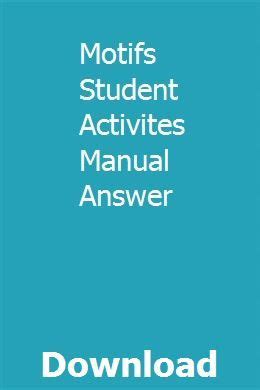 MOTIFS STUDENT ACTIVITIES MANUAL ANSWERS Ebook PDF