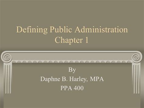 MPA: Defining Public Administration