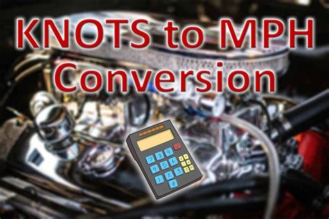 MPH to Knots Chart: A Comprehensive Conversion Reference Guide