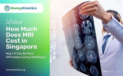 MRI Cost in Singapore: Unveiling the Affordable Options