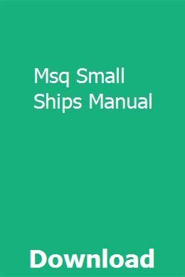 MSQ SMALL SHIPS MANUAL Ebook PDF