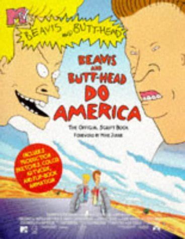 MTV S BEAVIS AND BUTTHEAD DO AMERICA THE OFFICIAL Script Book