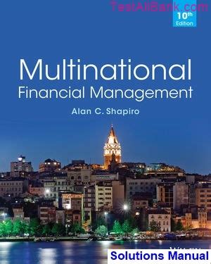 MULTINATIONAL FINANCIAL MANAGEMENT SHAPIRO SOLUTIONS MANUAL Ebook Reader