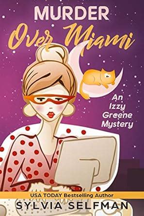 MURDER OVER MIAMI An Izzy Greene Cozy Mystery Senior Snoops Cozy Mystery Book 4 Reader