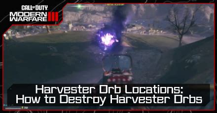 MWZ Harvester Orb Locations: A Comprehensive Guide