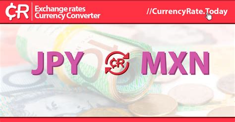 MXN vs. JPY: A Comprehensive Currency Pair Analysis