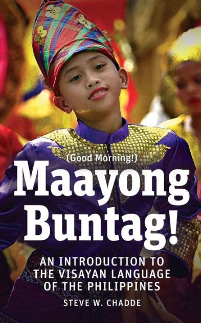 Maayong Buntag An Introduction to the Visayan Language of the Philippines PDF