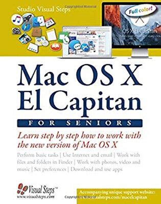 Mac OS X El Capitan for Seniors Learn Step by Step How to Work with Mac OS X El Capitan Computer Books for Seniors series PDF