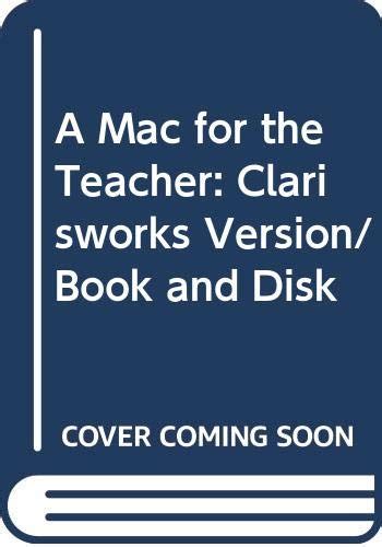 Mac for the Teacher, ClarisWorks Version Doc