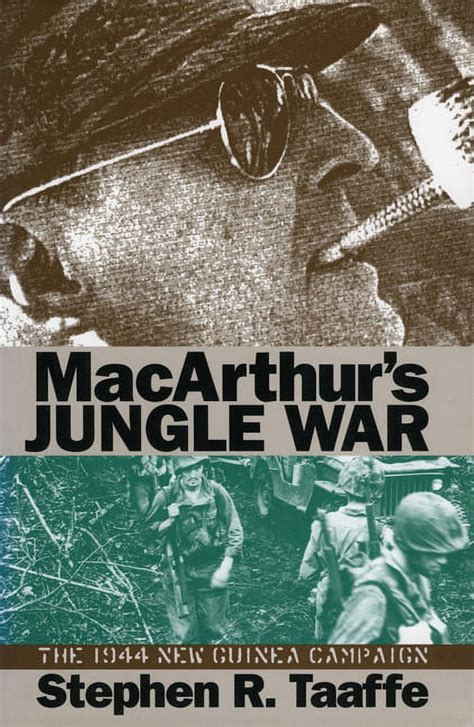 MacArthur s Jungle War The 1944 New Guinea Campaign Modern War Studies Doc