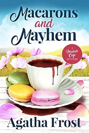 Macarons and Mayhem Peridale Cafe Cozy Mystery Reader
