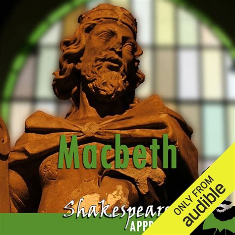 Macbeth Shakespeare Appreciated Unabridged Dramatised Commentary Options Reader