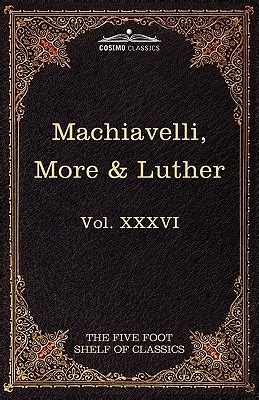 Machiavelli More and Luther Doc