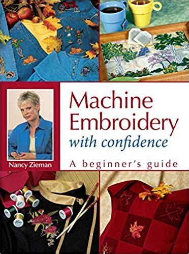 Machine Embroidery With Confidence: A Beginner&a Doc