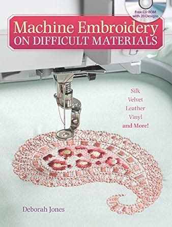 Machine Embroidery on Difficult Materials PDF