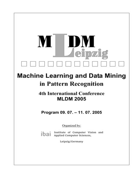 Machine Learning and Data Mining in Pattern Recognition 4th International Conference, MLDM 2005, Lei PDF