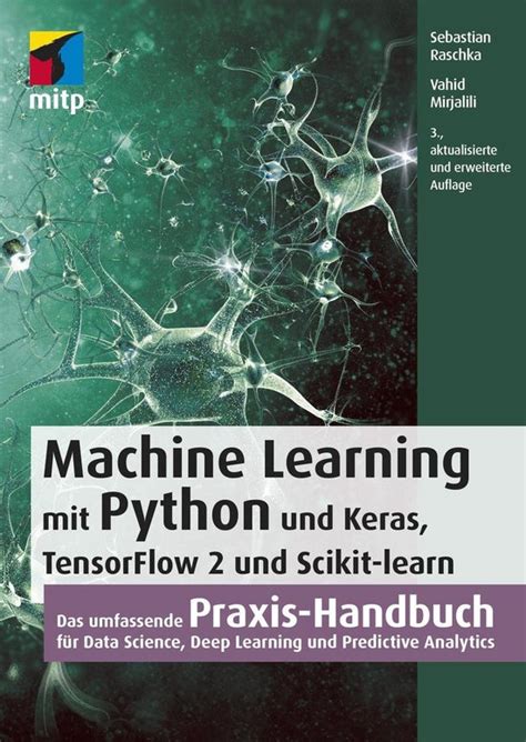 Machine Learning mit Python ScikitLearn und TensorFlow mitp Professional German Edition Doc