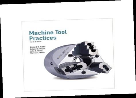 Machine.Tool.Practices.9th.Edition Ebook Doc