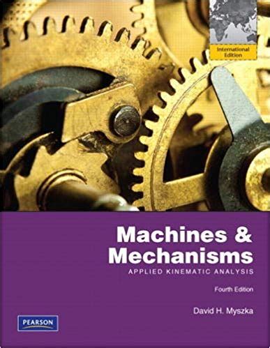 Machines And Mechanisms Myszka Solutions Reader