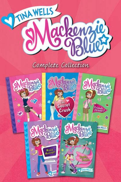 Mackenzie Blue Complete Collection Mackenzie Blue The Secret Crush Friends Forever Mixed Messages Double Trouble