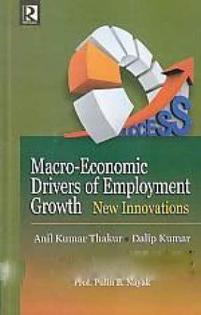 Macro-Economic Drivers of Employment Growth New Innovations PDF