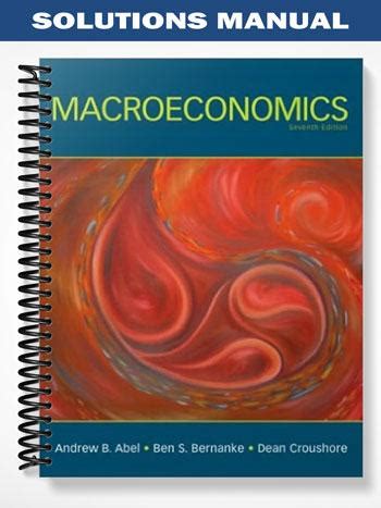 Macroeconomics Abel Bernanke Solutions Manual 7 Chapter Kindle Editon