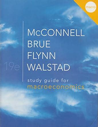 Macroeconomics Mcconnell Brue Flynn 19th Edition Study Guide Pdf PDF