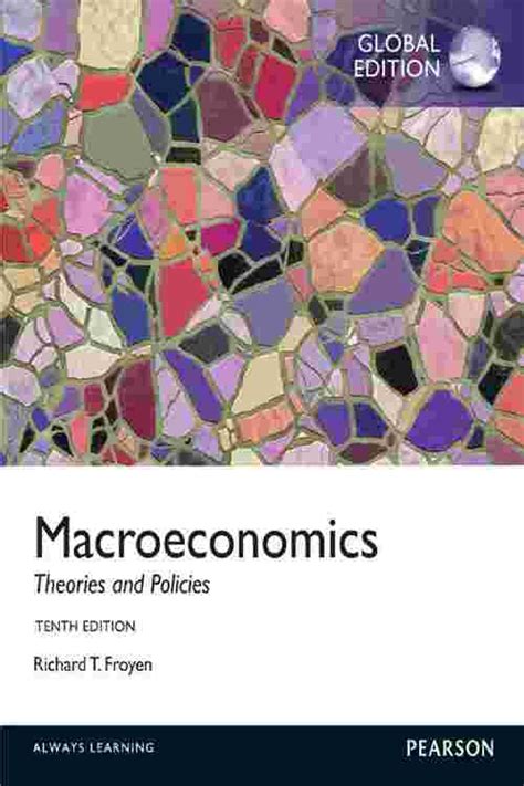 Macroeconomics Theories And Policies Richard T Froyen pdf Doc