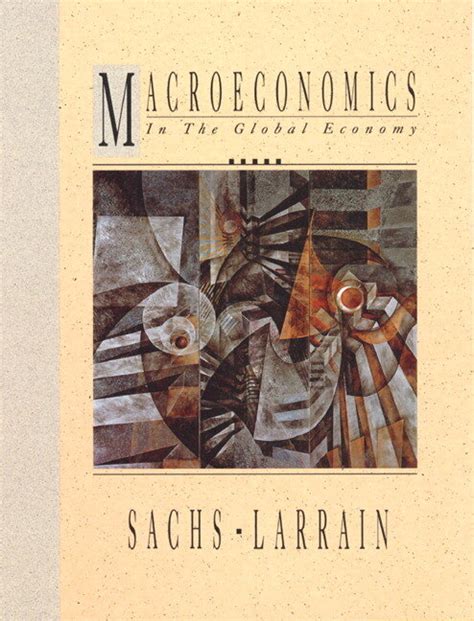Macroeconomics in the Global Economy, by Sachs Ebook Kindle Editon