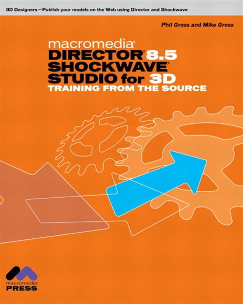 Macromedia Director 8.5 Shockwave Studio for 3D Training from the Source Reader